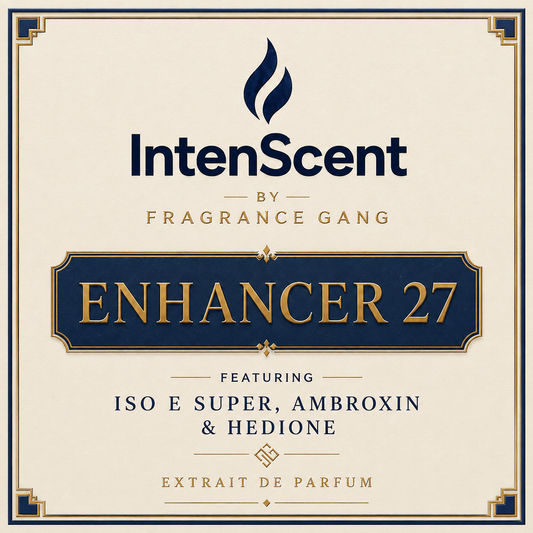 Fragrance Gang - IntenScent™ Enhancer 27 – Featuring ISO E Super, Ambroxin & Hedione