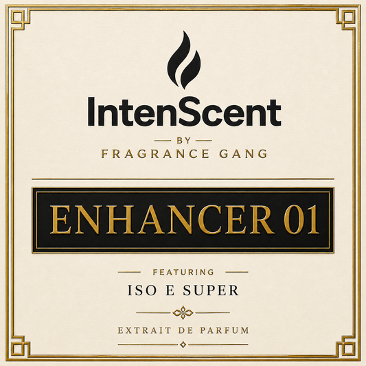 Fragrance Gang - IntenScent™ Enhancer 01 – Featuring ISO E Super