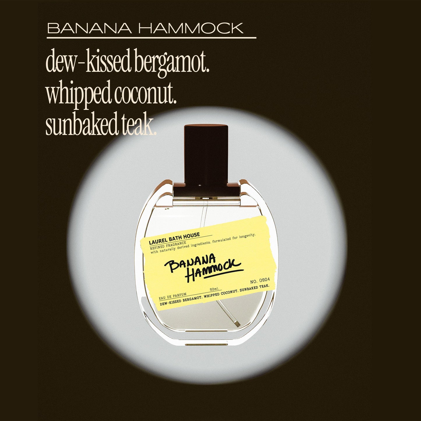 Laurel Bath House - 
Banana Hammock 50ml Retail Bottle